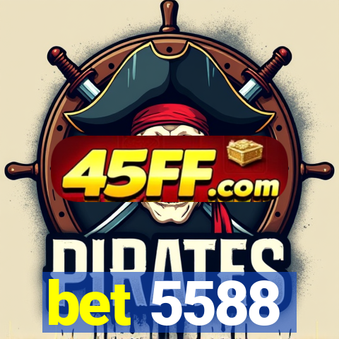 bet 5588